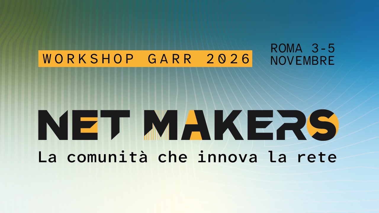 Workshop GARR 2026 dal 3 al 5 novembre a Roma