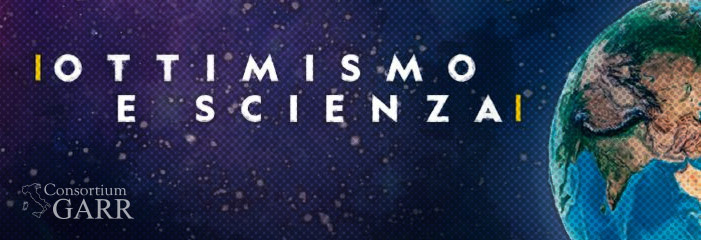 Ottimismo e scienza: GARR partecipa al Festival delle Scienze