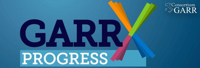 GARR-X Progress