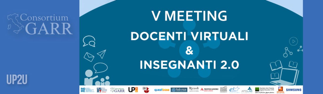 GARR al V Meeting Docenti Virtuali & Insegnanti 2.0 con Up2U