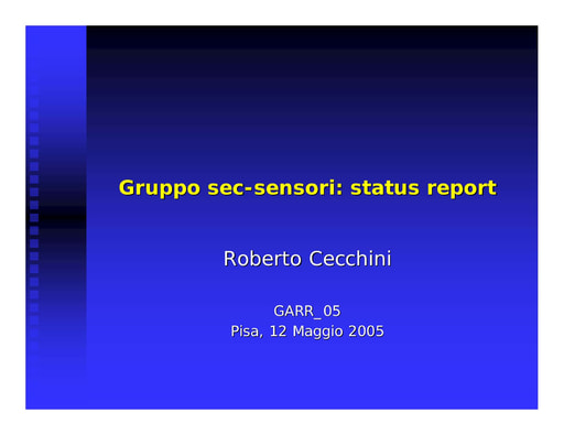 Conferenza GARR 2005 - Presentazione - Cecchini - sec-sensori