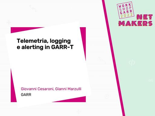 Workshop GARR 2022 - Presentazione - Cesaroni Marzulli