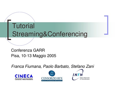 Conferenza GARR 2005 - Presentazione - Netcast - tutorial
