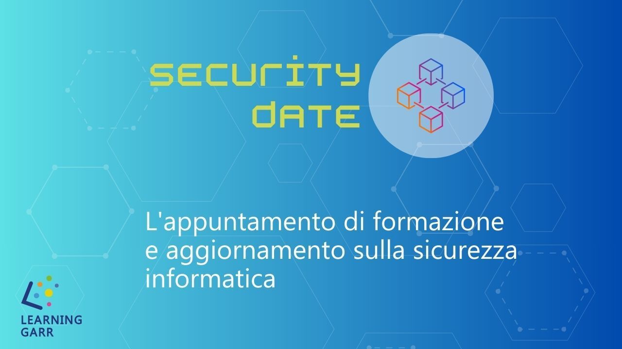 Security Date: al via il nuovo ciclo di formazione sulla sicurezza informatica