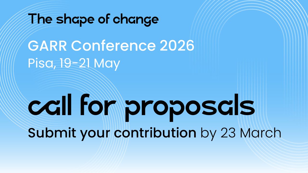 GARR Conference 2026: Call for Proposals Now Open