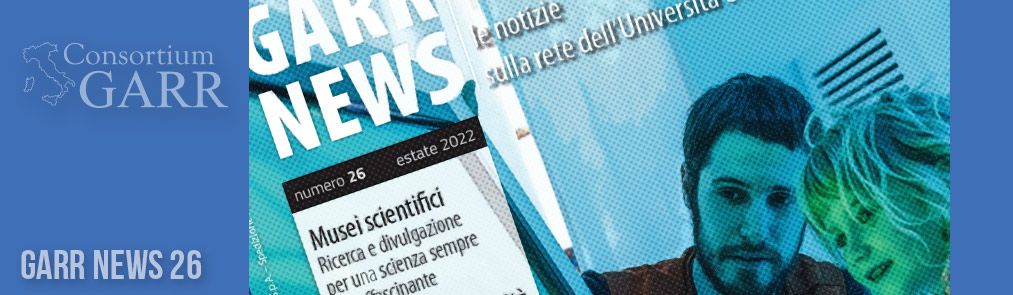 GARR NEWS n.26 è online