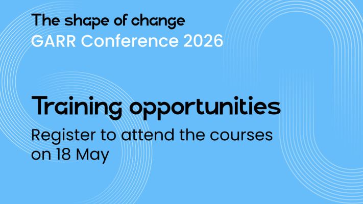 Training opportunities at the GARR Conference 2026