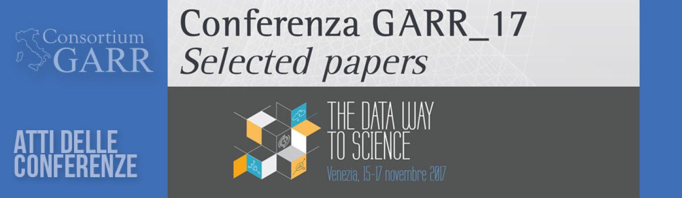 GARR Conference 2017: proceedings are now online