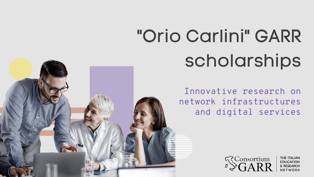 "Orio Carlini" GARR scholarships