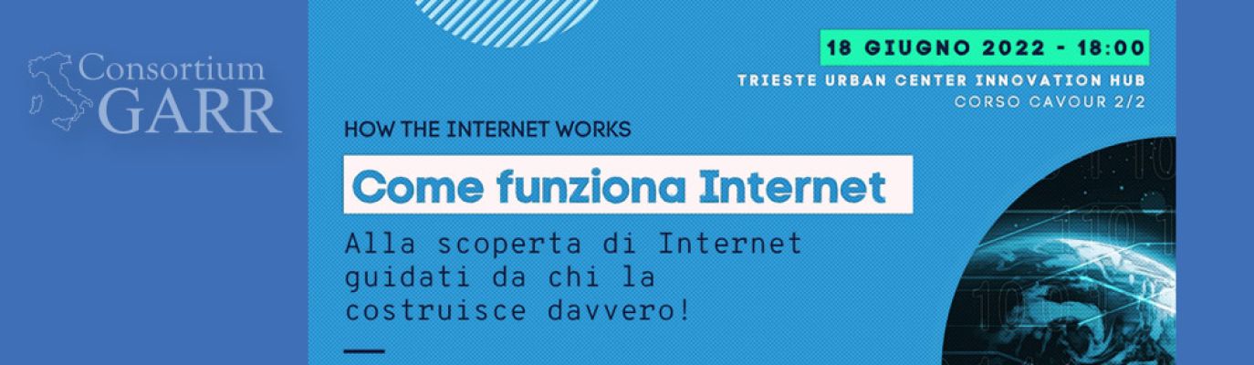 Come funziona internet? Rivivi l’incotro di Trieste