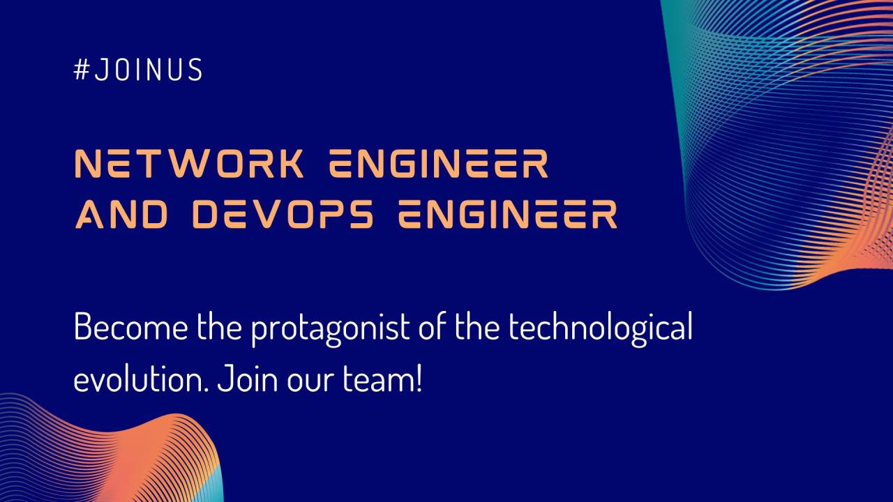 New job openings as Network Engineer and DevOps Engineers