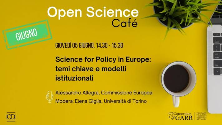 Open Science Café - Science for Policy in Europe: temi chiave e modelli istituzionali