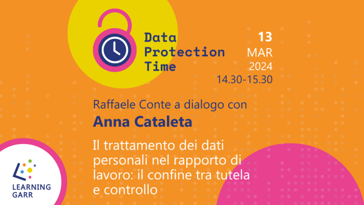 Data Protection Time: "Il trattamento dei dati personali nel rapporto di lavoro: il confine tra tutela e controllo"