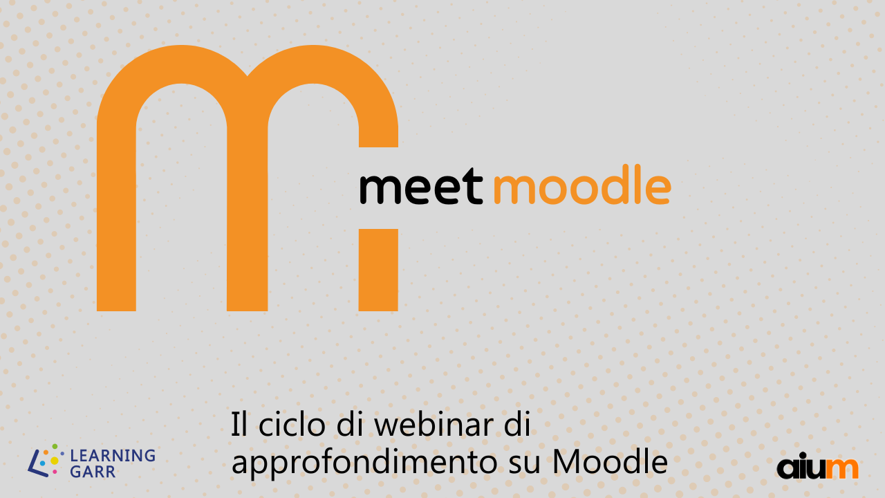 Meet Moodle: ciclo di webinar su Moodle