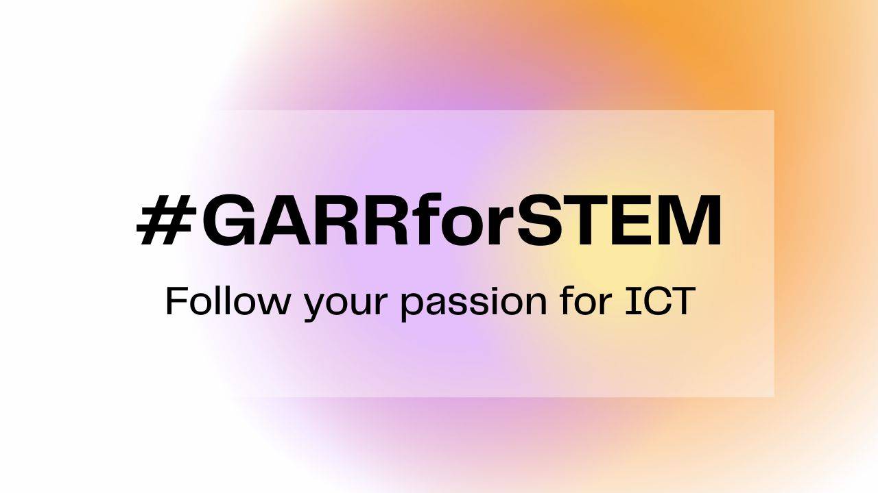 #GARRforSTEM campaign